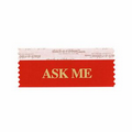 Ask Me Award Ribbon w/ Gold Foil Imprint (4"x1 5/8")